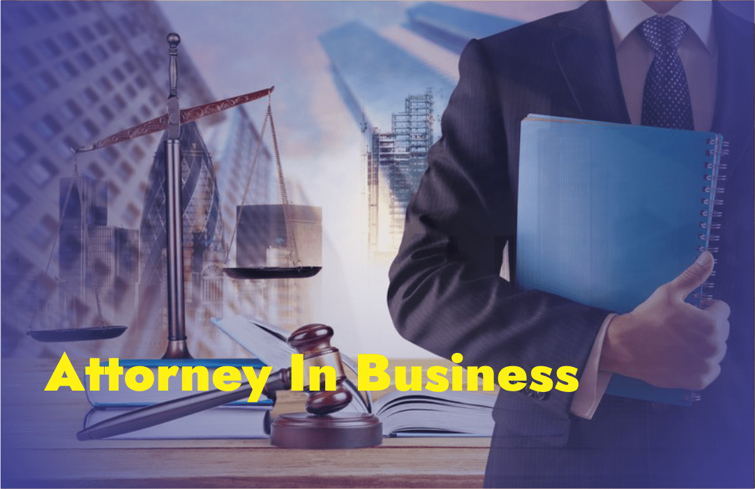Attorney in Business